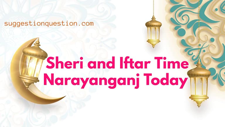 Sheri and Iftar Time Narayanganj Today